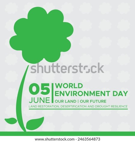 World Environment Day. 5 June.
, Generation Restoration, land restoration, desertification and drought resilience, Our land. Our future, WORLD ENVIRONMENT DAY JUNE 05 2024