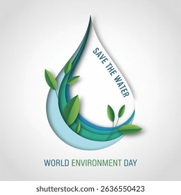 World Environment Day  abstract waterdrop concept. Save the water - ecology concept background with paper cut water drop and green leaves. vector isolated on white background. Vector illustration.