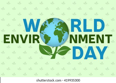 World environment day background template. World environment day poster, banner.   For web design and application interface, also useful for infographics. Vector illustration.