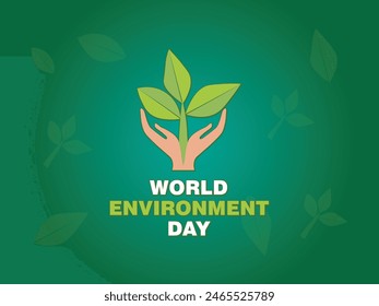 World Environment Day Banner with hands and Plant Icons. Green and white text about Environment. leaves, and plant with green background