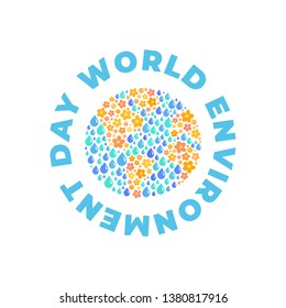 World Environment Day card or poster for Earth protection. Saving nature concept: globe compile from signs of drops and flowers. Ecological theme illustration for care about our planet.