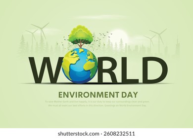 World Environment Day, Environment Care and Conservation. Earth Day, World Protection, Green Energy, Renewable and Sustainable Concept.