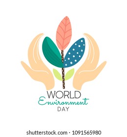 World environment day concept. Human hands holding abstract plant. Save nature. Eco friendly design. Banner, poster, invitation, card, brochure. Vector illustration, eps10