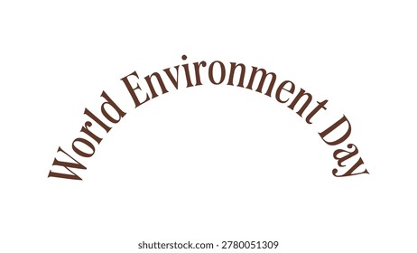 world environment day curved typography design with elegant minimalist lettering environmental awareness vector illustration for eco celebration artwork