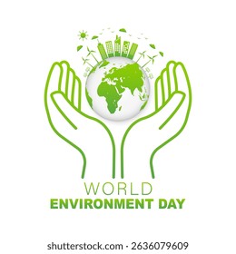 World Environment Day featuring two green hands holding the Earth with a young plant. Eco-friendly design symbol sustainability, nature protection, global care and environmental responsibility