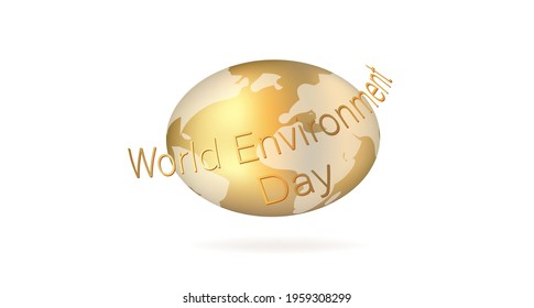World Environment Day. Gold word. Golden earth. Valuable Planet. Enviroment protection. Vector stock illustration. White background.