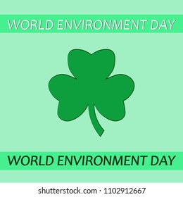 World Environment Day. Green clover leaf
