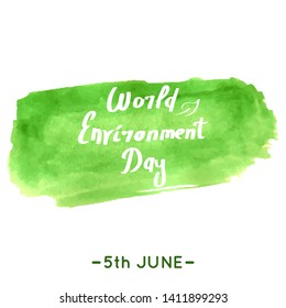 World environment day hand drawn lettering design card with watercolor style circles. 5th june holiday