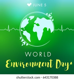 World environment day hand drawn lettering design card on green blurred background. World Environment Day lettering pulce globe banner. Vector illustration