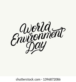World environment day hand written drawn lettering, calligraphy, typography. Vector illustration.