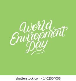 World Environment Day Hand Written Lettering Stock Vector (Royalty Free ...