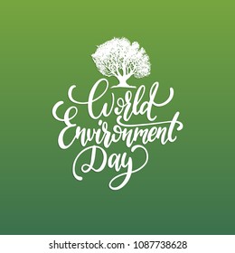 World Environment Day handwritten phrase on green background. Vector tree silhouette illustration. Used for greeting card, poster, etc.