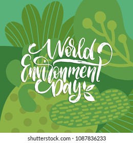 World Environment Day handwritten phrase on decorative leaves background. Vector illustration for greeting card, poster, etc.