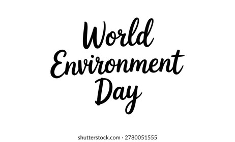 world environment day handwritten typography design with elegant calligraphy lettering eco awareness vector illustration for environmental celebration artwork