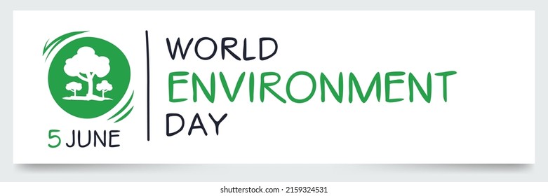 World Environment Day, held on 5 June.