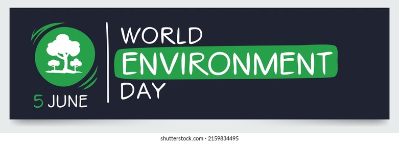 World Environment Day, held on 5 June.