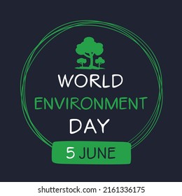 World Environment Day, held on 5 June.