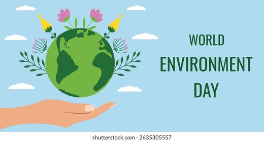World Environment Day - horizontal banner. Hand holding earth, flowers, clouds, text. Vector illustration.