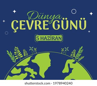 world environment day june 5 turkish: dunya cevre gunu 5 haziran