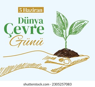 world environment day june 5 turkish: dunya cevre gunu 5 haziran