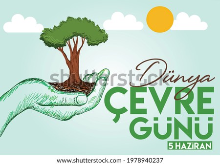 world environment day june 5 turkish: dunya cevre gunu 5 haziran