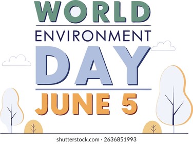 World environment day june 5th celebrate our planet