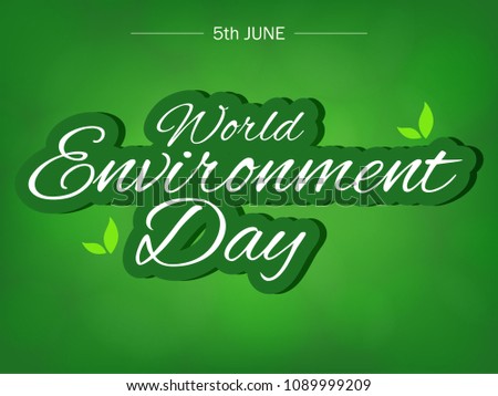 World Environment Day. Lettering card. Poster, cover, card, print design Environment Day. Vector illustration