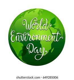 World Environment Day lettering with green globe and leaves. Hand drawn vector illustration, design, elements, greeting card, logo