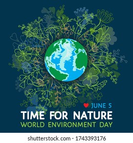 World Environment Day on 5 June poster. Time for Nature quote. Earth globe, grass wreath around, isolated on space dark background. Save the planet Nature, our habitat, ecological concept. Vector card