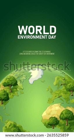 World Environment Day, Reforestation, Environmental Awareness, Sustainable Living, Action for a Greener Planet. Environment day poster. green plant and globe. Ecology, Nature, Global concept.