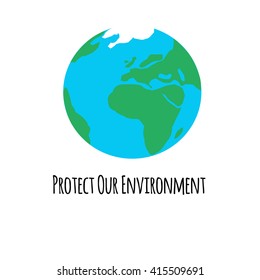 World Environment Day save date card, poster. Earth in space. Protect our Environment. Vector illustration