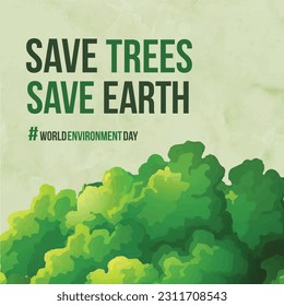 World Environment Day, Save Trees Save Earth, Social Media Post Vector