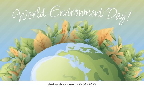 World environment day simple vector web banner, poster with earth and leaves. Ecology concept, save the planet. Vector illustration. Banner, poster, postcard template for holiday