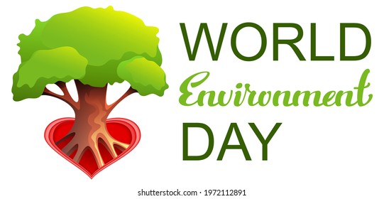 World Environment Day text tree growing from heart shape symbol love. Vector illustration isolated on white