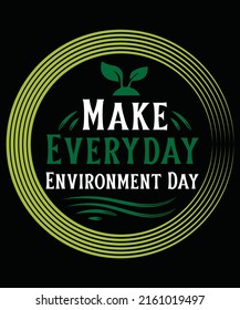 World Environment Day T-Shirt Design. Ready to print for apparel, poster, illustration. Modern, simple, lettering.