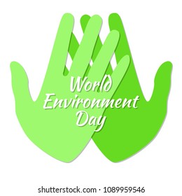 World Environment Day. Two green hands. Text with the name of the holiday. White background