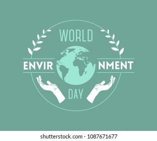 World environment day. Typography poster with Earth globe, hands and leaves. Concept design for banner, greeting card, t-shirt, print, poster. Vector illustration 