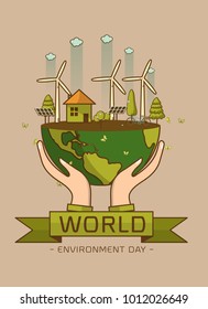 World Environment Day. Vector illustration with hands holding the earth globe and wind turbine, bike , solar cell ,house, and trees. Concept for posters, greeting card, ecology, recycling and nature.