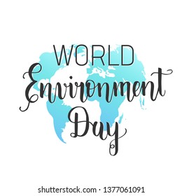 World Environment Day. Vector illustration with silhouette of the continents of the earth and hand made lettering "World Environment Day" isolated on white