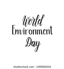 World Environment Day. Vector illustration with silhouette of the continents of the earth and hand made lettering "World Environment Day" isolated on white