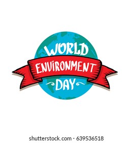 world environment day vector label or banner with earth globe isolated on white background