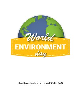 world environment day vector label or banner with earth globe isolated on white background