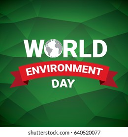 world environment day vector label or banner with earth globe on abstract green background. 5 june celebration greeting card