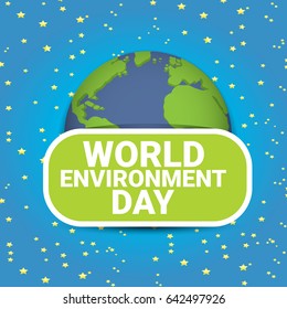 world environment day vector label or banner with earth globe in space with shiny stars. 5 june celebration greeting card