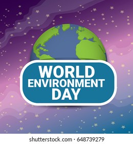 world environment day vector label or banner with earth globe in space with shiny stars. 5 june celebration greeting card