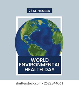 World Environmental Health Day, 26 September, banner ads, poster, flyer, template design, World Environmental Health Day social media template design. vector or stock illustration, eps file.