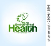 World Environmental Health Day creative green natural ecological eco-friendly concept idea design background social media banner poster web, World Health Day. Global Health Awareness Concept.