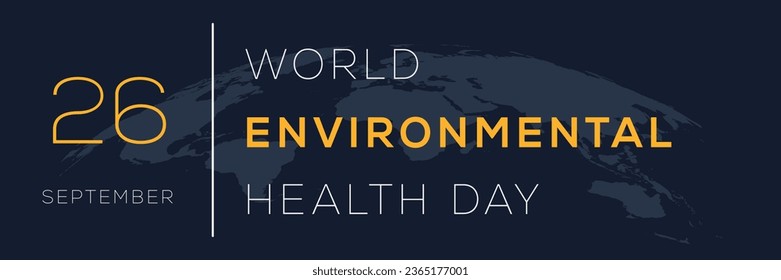 World Environmental Health Day, held on 26 September.