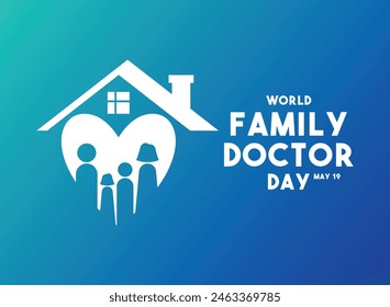 World Family Doctor Day. May 19. Gradient background. Eps 10