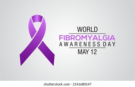 World Fibromyalgia Awareness. May 12 calls attention to fibromyalgia concept for banner, poster, card and background design.